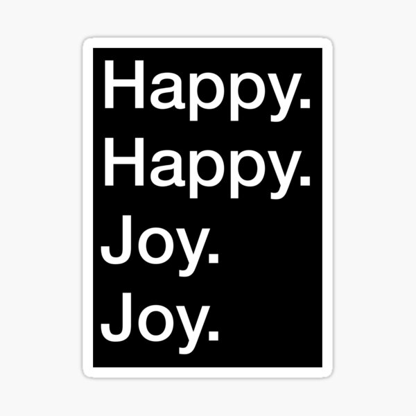 Item preview, Happy. Happy. Joy. Joy.  designed and sold by Stephanie Komen.