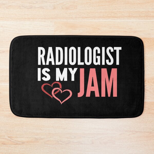 Item preview, Radiologist is my jam designed and sold by Wideworld.