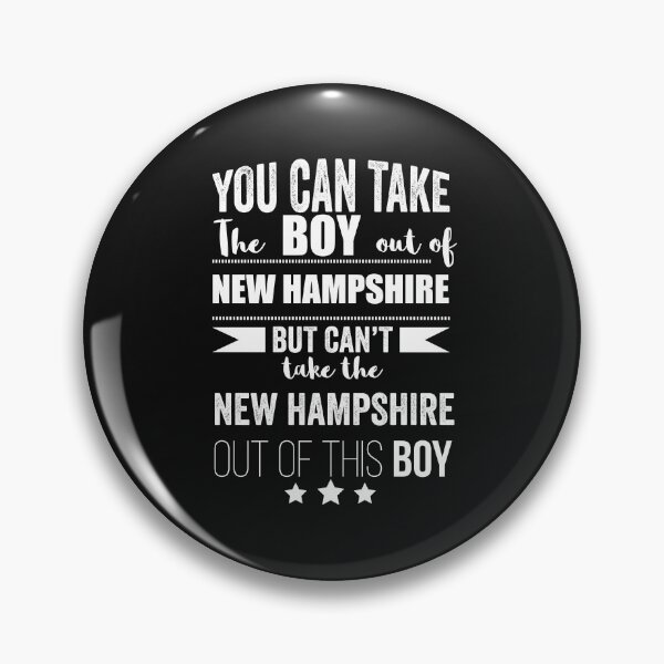 Item preview, Can take boy out of  New Hampshire  but Can't take the  New Hampshire out of the boy designed and sold by losttribe.