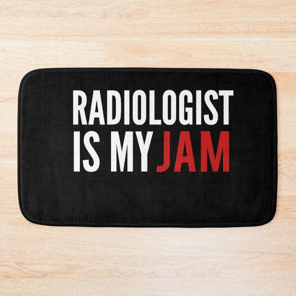 Item preview, Radiologist is my jam designed and sold by Wideworld.