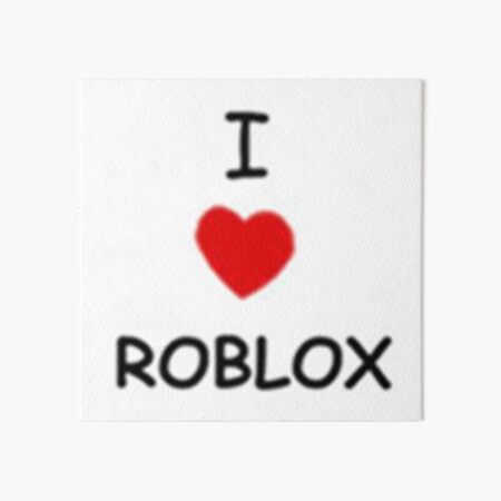 Roblox Kids Art Board Prints Redbubble - girl i love roblox wallpaper