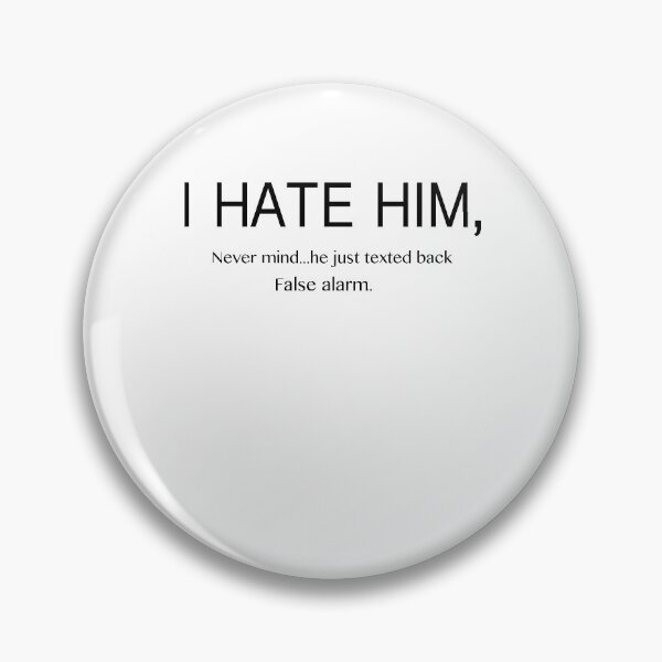 Item preview, I Hate Him False Alarm designed and sold by dreamy11.