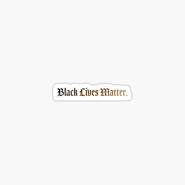 Black Lives Matter Sticker