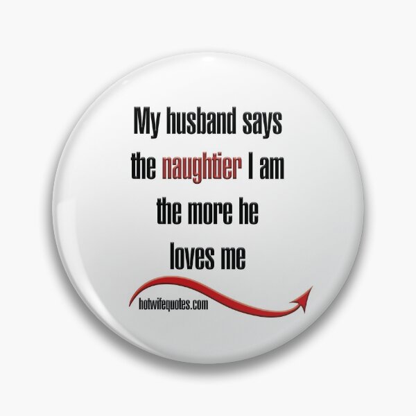 Item preview,  just let me know - we will add it to our program! designed and sold by hotwifequotes.