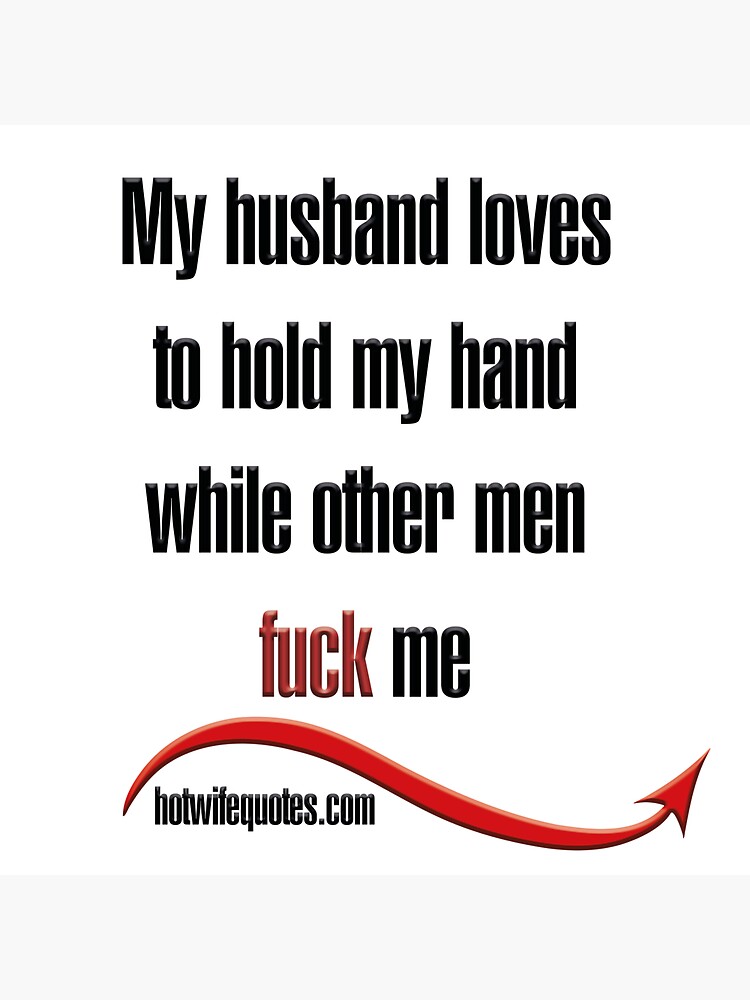 My Husband Loves To Hold My Hand While Other Men Fuck Me Sticker Von