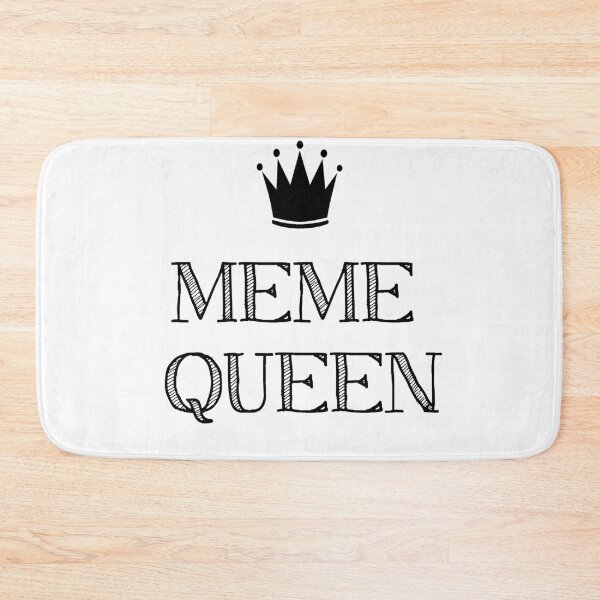 Item preview, Meme Queen designed and sold by sagespirit.