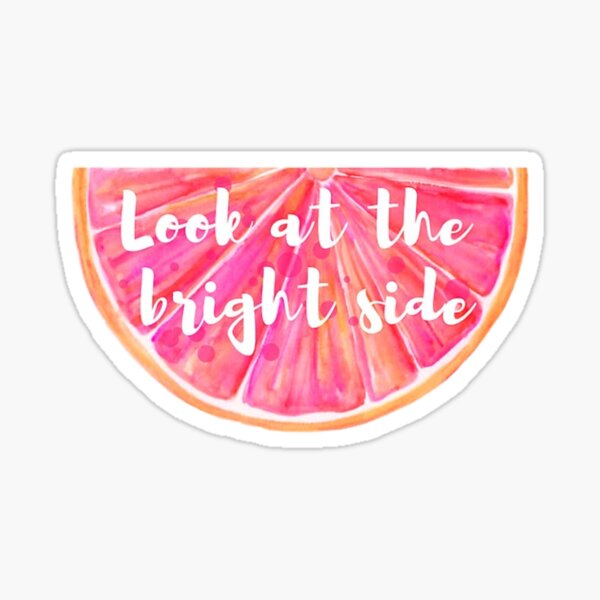 look at the bright side sticker for sale by imani nicole redbubble