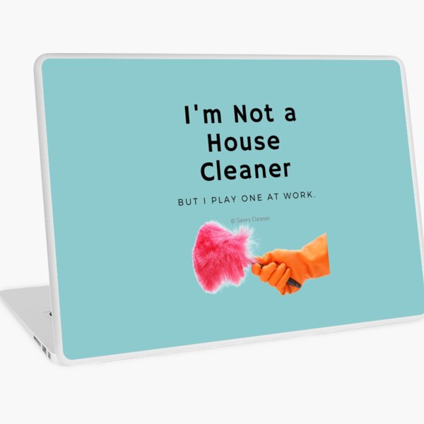 Item preview, I'm Not a House Cleaner designed and sold by SavvyCleaner.