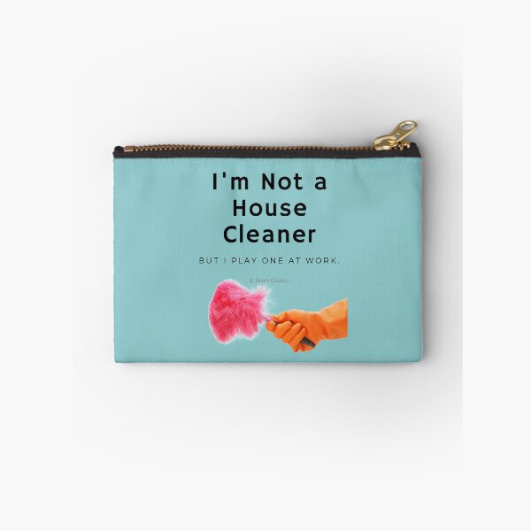 Item preview, I'm Not a House Cleaner designed and sold by SavvyCleaner.