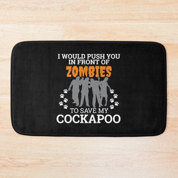 Item preview, Push You In Front Zombie to save Cockapoo Dog Owner Dog Lover designed and sold by losttribe.