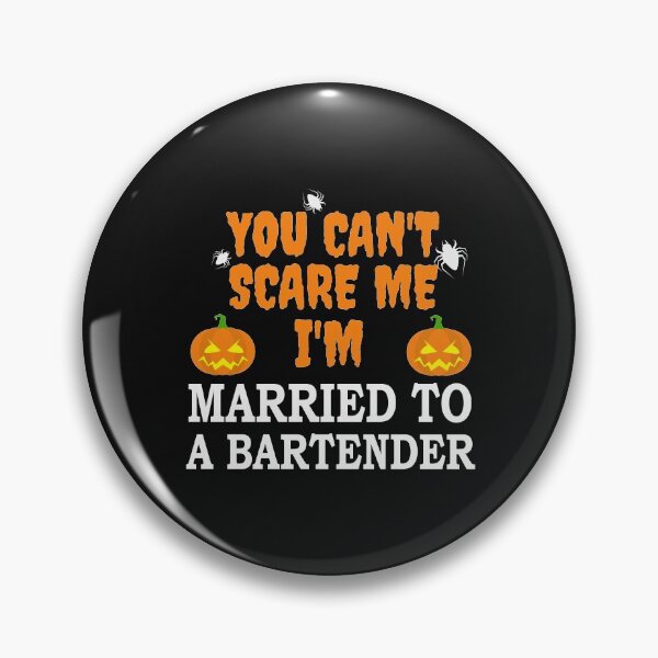 Item preview, Can't scare me I'm Married to a Bartender Halloween designed and sold by losttribe.