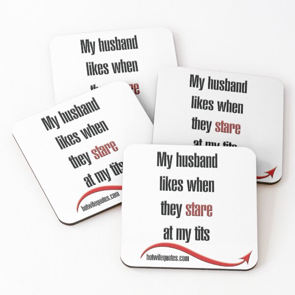 Artikelvorschau, My husband likes when they stare at my tits entworfen und verkauft von hotwifequotes.