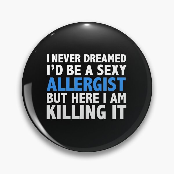 Item preview, Never dreamt I'd be Sexy Allergist but Killing it Graduation designed and sold by losttribe.