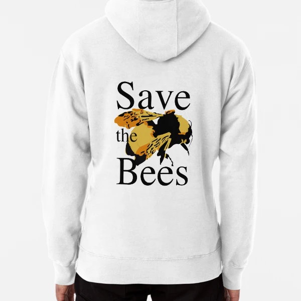 Save the Bees Pullover Hoodie for Sale by lyalex313 Redbubble