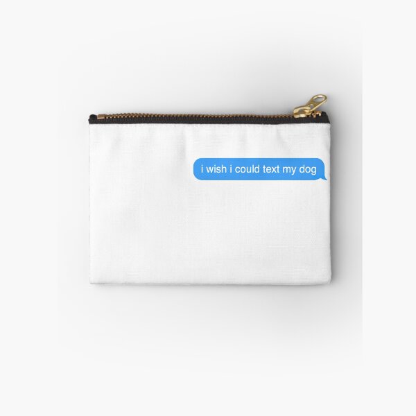 Aperçu de l'œuvre j'aimerais pouvoir envoyer un texto à mon chien iMessage créée et vendue par MemoriesOfMagic.