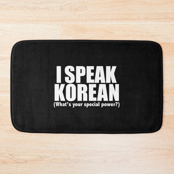 Item preview, I SPEAK KOREAN What’s your special power Korea designed and sold by losttribe.