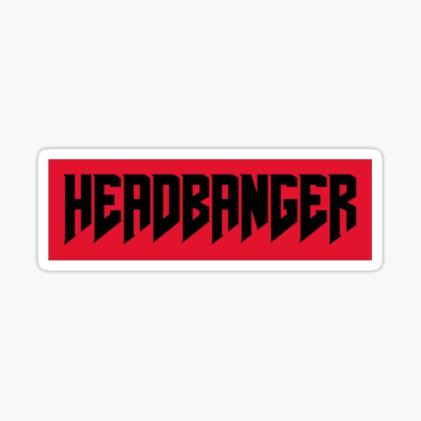 Headbanger Sticker for Sale by RocknRaww