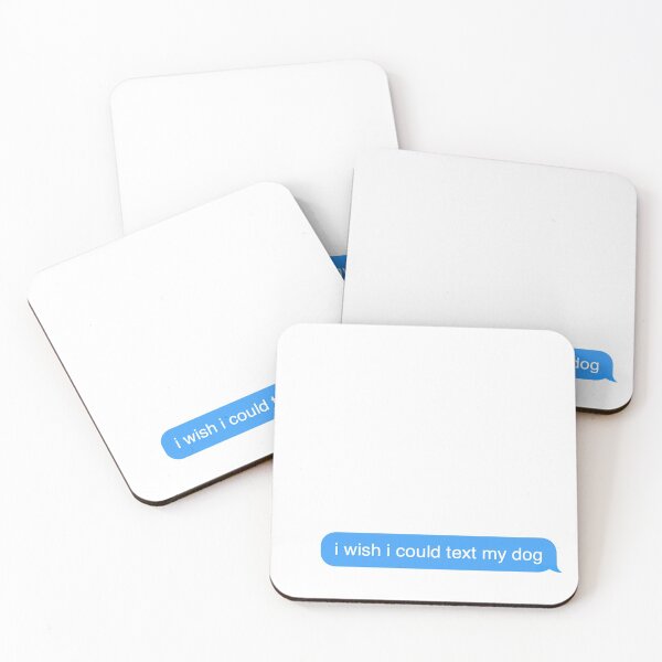 Item preview, i wish i could text my dog iMessage designed and sold by MemoriesOfMagic.