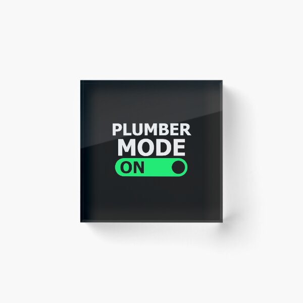 Item preview, PLUMBER MODE ON designed and sold by cofera.