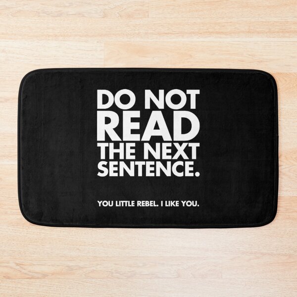 Item preview, Do Not Read Funny Quote  designed and sold by quarantine81.