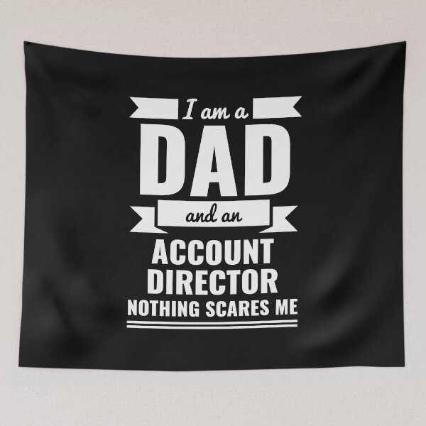 Item preview, Dad Account Director Nothing Scares me Dad Papa Father's Day Graduation designed and sold by losttribe.