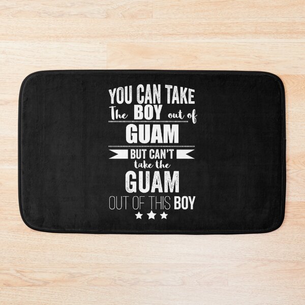 Item preview, Can take boy out of Guam but Can't take the Guam out of the boy designed and sold by losttribe.