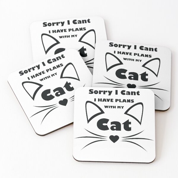 Item preview, Sorry I Can't I Have Plans With My Cat designed and sold by TheMattDesigns.