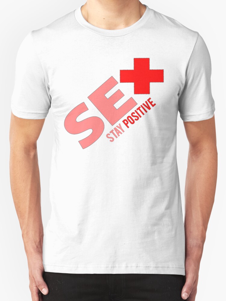 Sex Stay Positive T Shirts And Hoodies By Andrew Weaver Redbubble