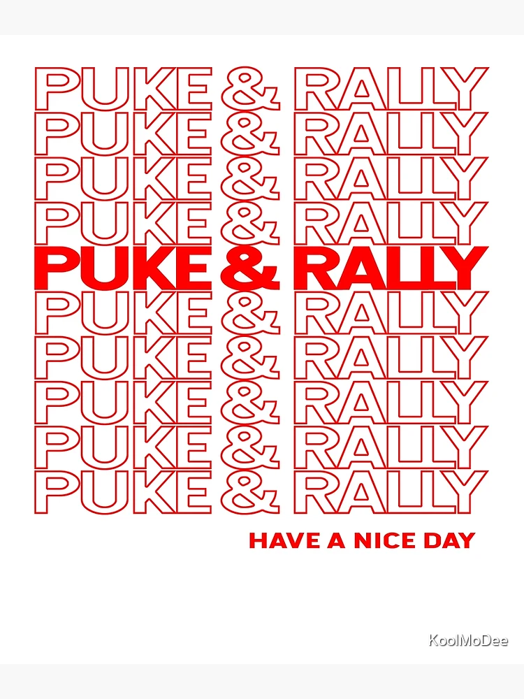 Thumbnail 3 of 3, Poster, Puke & Rally designed and sold by KoolMoDee.