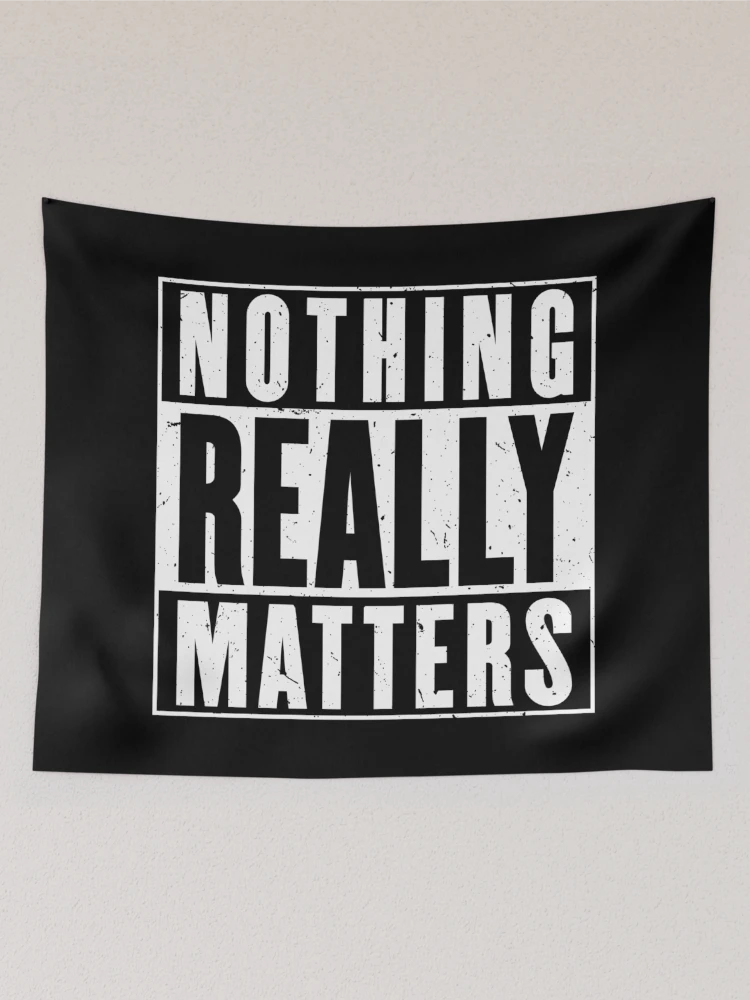 Thumbnail 2 of 3, Tapestry, Nothing Really Matters [Roufxis-Rb] designed and sold by RoufXis.