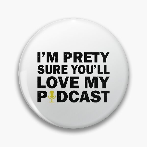 Item preview, Funny Podcaster Quote - Podcast Enthusiast designed and sold by TheMattDesigns.