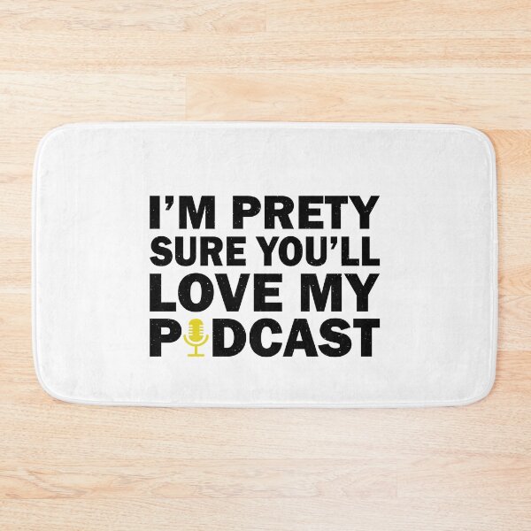 Item preview, Funny Podcaster Quote - Podcast Enthusiast designed and sold by TheMattDesigns.