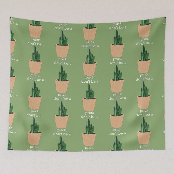 Item preview, Don’t Be A Prick Cactus Quote designed and sold by Abbie :).