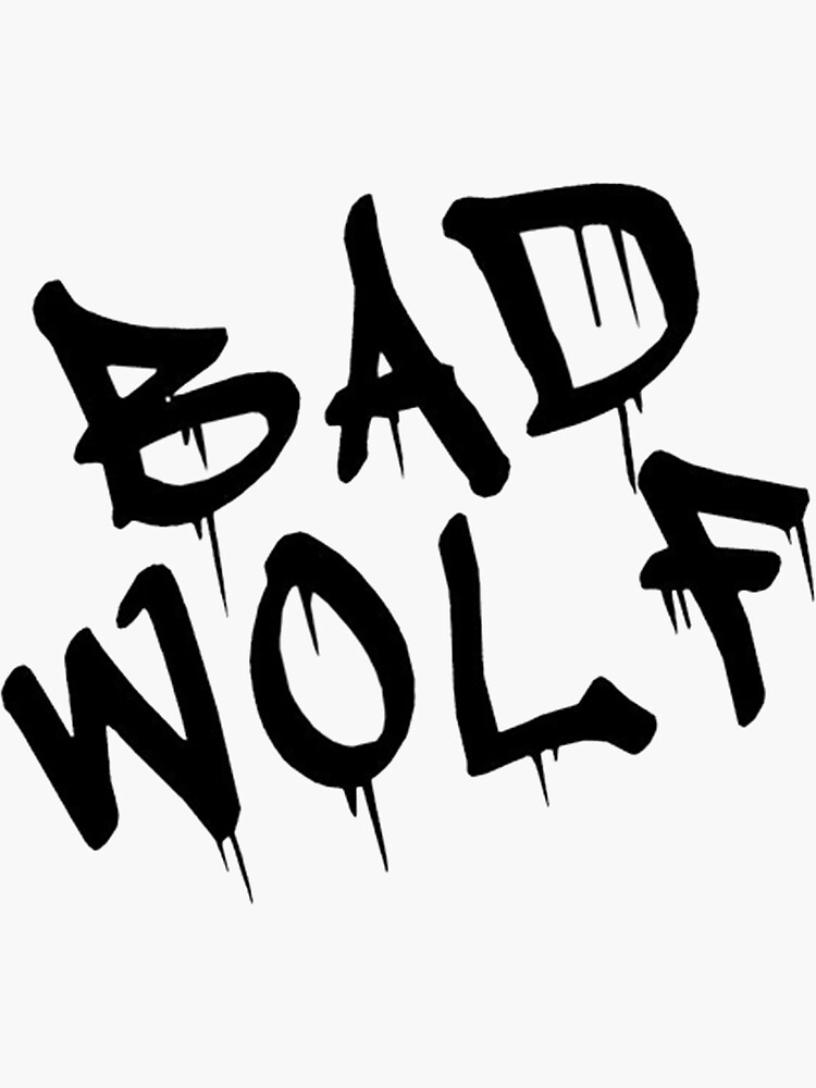 "bad wolf" Sticker for Sale by liamtipper Redbubble