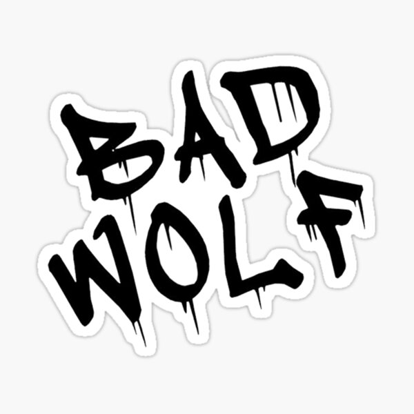 "bad wolf" Sticker for Sale by liamtipper Redbubble