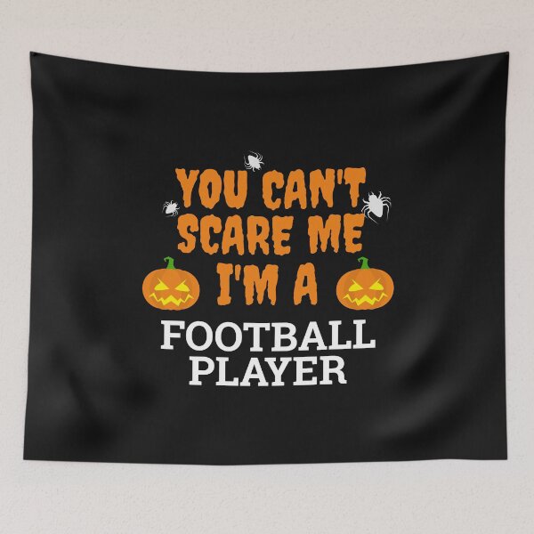 Item preview, Can't scare me I'm a  football  player Halloween designed and sold by losttribe.