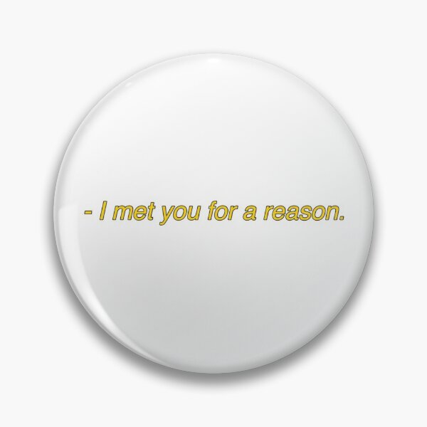 Item preview, i met you for a reason designed and sold by molmck.