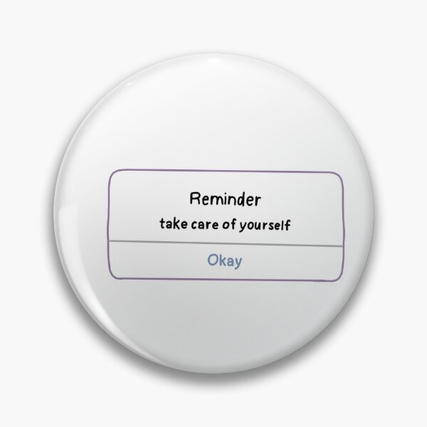 Item preview, Reminder: take care of yourself designed and sold by Kourtneybart.