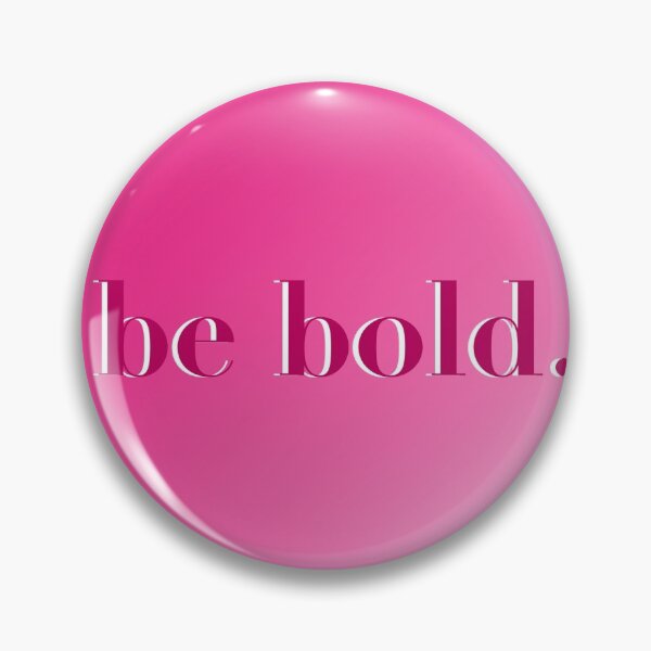 Item preview, Be Bold Design designed and sold by charloottttee.