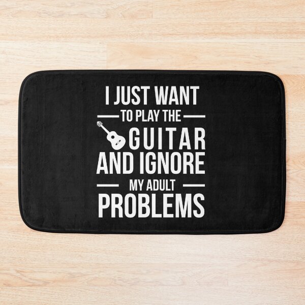 Item preview, I want to ignore adult problems and play guitar guitarist designed and sold by losttribe.