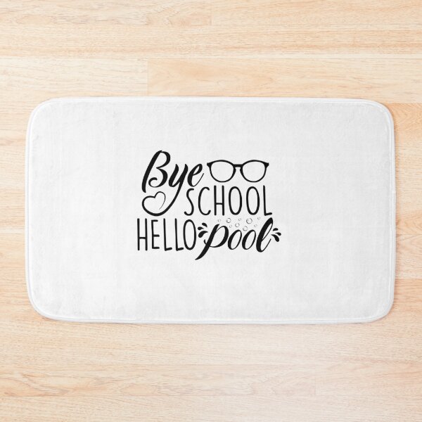 Item preview, Bye School Hello Pool Summer designed and sold by JaneApril.