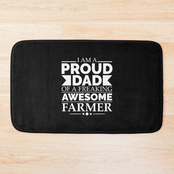 Item preview, Proud Dad of an awesome Farmer designed and sold by losttribe.