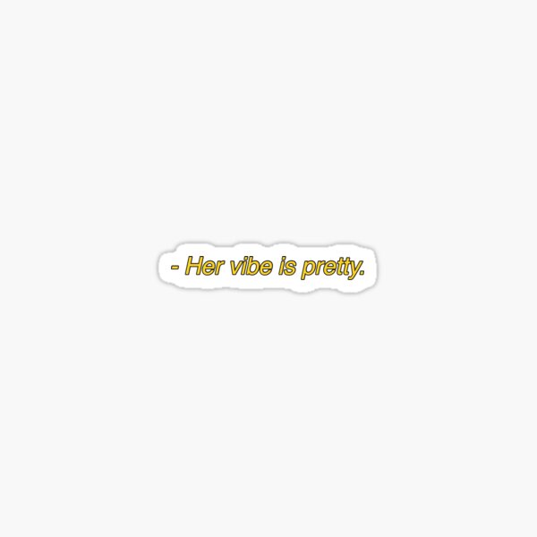 Her vibe is pretty quote Metal Print for Sale by Prerana Jain