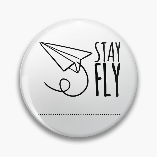 Item preview, Stay Fly designed and sold by olaphy.