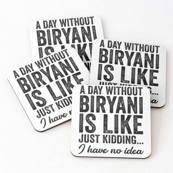 Item preview, A Day Without Biryani Is Like Just Kidding I Have No Idea designed and sold by kamrankhan.