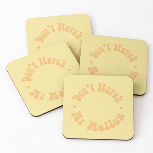 Item preview, Don't Harsh My Mellow designed and sold by alidaisy.