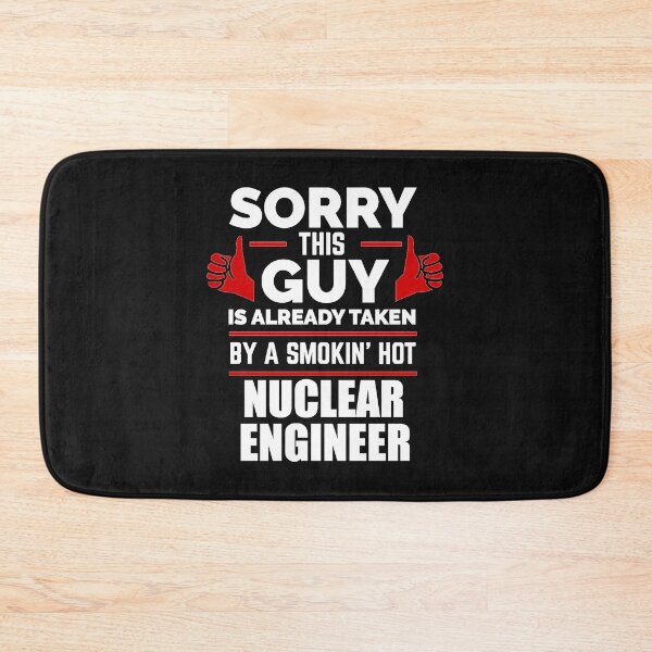 Item preview, Sorry Guy Already taken by hot Nuclear Engineer Engineering designed and sold by losttribe.