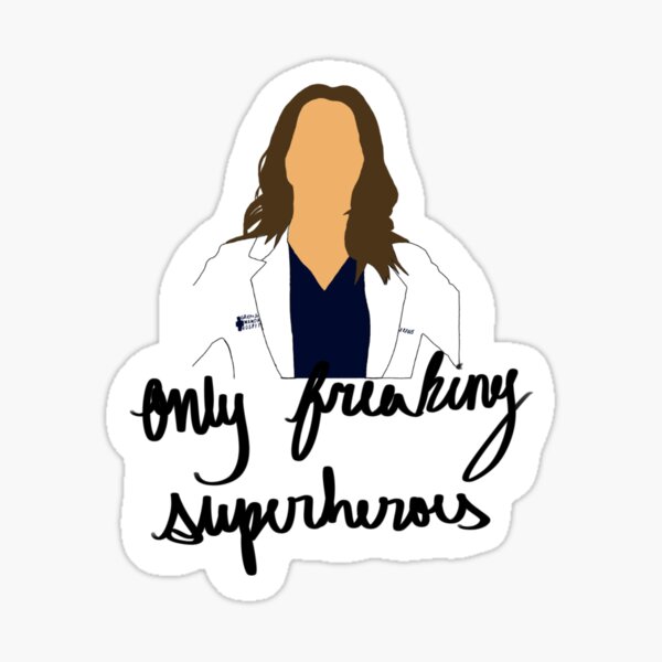 Amelia Shepherd - Only Freaking Superheroes Sticker