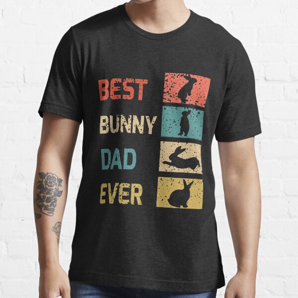Best Bunny Dad Ever Essential T-Shirt
