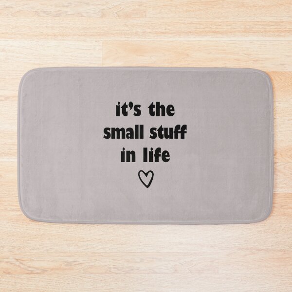 Item preview, it's the small stuff in life,small stuff  designed and sold by Souna's  Store.